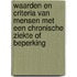 Waarden en criteria van mensen met een chronische ziekte of beperking