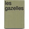 Les Gazelles door Onbekend