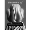 Narcisme te lijf by Piet van der Ploeg