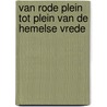 Van rode plein tot plein van de hemelse vrede by Bert Wolthuis