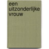 Een uitzonderlijke vrouw door Christophe Vekeman