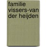 Familie Vissers-van der Heijden door Tiny Vissers