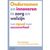 Ondernemen en innoveren in zorg en welzijn door Petra Verhagen
