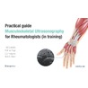 Practical guide for rheumatologists (in training) by W.A.A. Swen