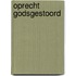 Oprecht godsgestoord