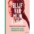 Blijf van mijn lijfje