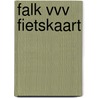 Falk VVV fietskaart by Unknown