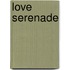 Love serenade