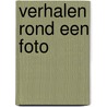 Verhalen rond een foto by Frits Berends