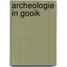 Archeologie in Gooik door Onbekend