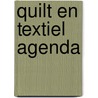 Quilt en Textiel agenda door Onbekend