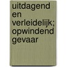 Uitdagend en verleidelijk; Opwindend gevaar by Karen Toller Whittenburg