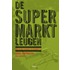 De supermarktleugen