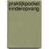 Praktijkpocket kinderopvang