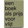 Een boek als prijs voor vlijt door Jan Storm van Leeuwen