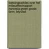 Toetsingsadvies over het milieueffectrapport Harvesta Green Goods Farm, Lelystad door Onbekend