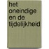 Het oneindige en de tijdelijkheid