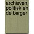 Archieven, politiek en de burger