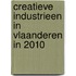 Creatieve industrieen in Vlaanderen in 2010