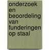 Onderzoek en beoordeling van funderingen op staal by Unknown