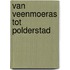 Van veenmoeras tot polderstad