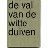 De val van de witte duiven by Kees Hermis