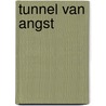 Tunnel van angst by Pat Van Beirs