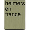 Helmers en France by Unknown