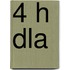 4 h dla