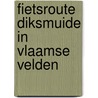 Fietsroute Diksmuide in Vlaamse velden door Onbekend
