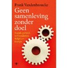 Geen samenleving zonder doel door Frank Vandenbroucke