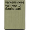 Varkensvlees van kop tot (krul)staart door Steyaert