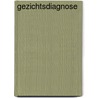 Gezichtsdiagnose door Jan van Baarle