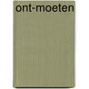 Ont-moeten by Talitha Nawijn