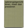 Opbrengstgericht leren, meer dan presteren by Elsbeth Visser-Vogel