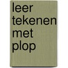Leer tekenen met Plop by Unknown