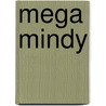 Mega Mindy door Onbekend