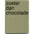 Zoeter dan chocolade
