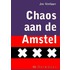 Chaos aan de Amstel