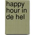 Happy hour in de hel