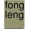 Fong Leng by Annemarie Den Dekker