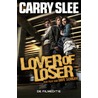 Lover of loser and hot or not door Carry Slee