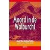 Moord in de Walburcht door Martin Koomen