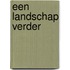 Een landschap verder