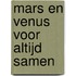 Mars en Venus voor altijd samen