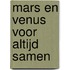 Mars en Venus voor altijd samen