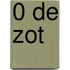 0 de Zot