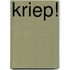 Kriep!