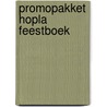 Promopakket Hopla feestboek door Onbekend
