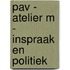 PAV - atelier M - Inspraak en politiek